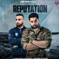 Reputation Karam Bajwa, Lovy Kahlon MP3 Song, Reputation Album