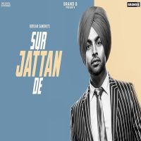 Sur Jattan De Jordan Sandhu MP3 Song, Sur Jattan De Album