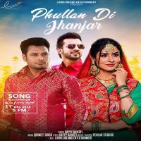 Phullan Di Jhanjar (Yaar Belly) Happy Raikoti MP3 Song, Phullan Di Jhanjar (Yaar Belly) Album