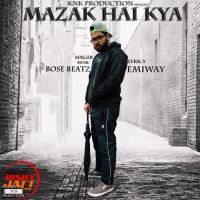 Mazak Hai kya Bose Beatz MP3 Song, Mazak Hai kya Album