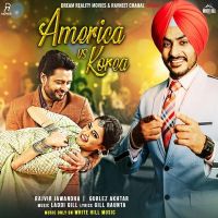 America vs Korea (Kaka Ji) Rajvir Jawanda, Gurlez Akhtar MP3 Song, America vs Korea (Kaka Ji) Album