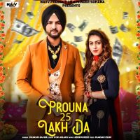 Prouna 25 Lakh Da Dharam Bajwa MP3 Song, Prouna 25 Lakh Da Album