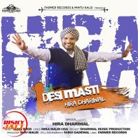 Desi Masti Hira Dhaliwal MP3 Song, Desi Masti Album