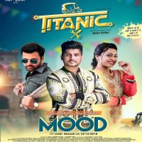 Mood (Titanic) Gurnam Bhullar, Deepak Dhillon MP3 Song, Mood Album