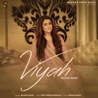 Viyah Raashi Sood MP3 Song, Viyah Album