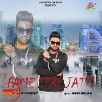 Download Fame Teri jatti B Pawar mp3 song, Fame Teri jatti lyrics
