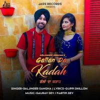 Gallan Da Kadah Daljinder Sangha MP3 Song, Gallan Da Kadah Album