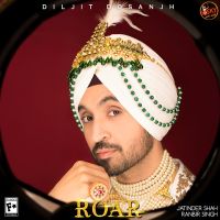 Gal Baat Diljit Dosanjh MP3 Song, Roar Album