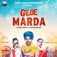 Gede Marda Shabbi Mahal, Deepak Dhillon MP3 Song, Gede Marda Album