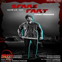Download Spare Part Joban Sarkaria mp3 song, Spare Part lyrics