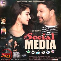 Social Media BS Bhatti MP3 Song, Social Media Album