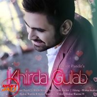 Khirda Gulab Ishant Pandit MP3 Song, Khirda Gulab Album