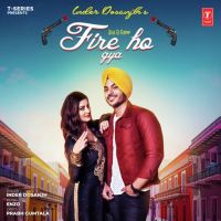 Fire Ho Gya Inder Dosanjh MP3 Song, Fire Ho Gya Album