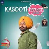 Kasooti Degree Lvi Deol MP3 Song, Kasooti Degree Album
