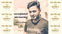 Asli Sarpanchi Jind Dhaliwal MP3 Song, Asli Sarpanchi Album