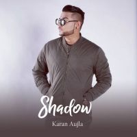 Shadow Karan Aujla MP3 Song, Shadow Album