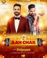 Golgappe (Aah Chak 2019) Parminder Sidhu MP3 Song, Golgappe (Aah Chak 2019) Album
