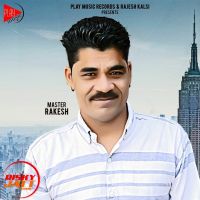 Sajjan Soukhe Ho gaye Master Rakesh MP3 Song, Sajjan Soukhe Ho gaye Album