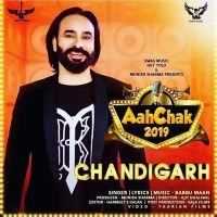 Chandigarh (Aah Chak 2019) Babbu Maan MP3 Song, Chandigarh (Aah Chak 2019) Album