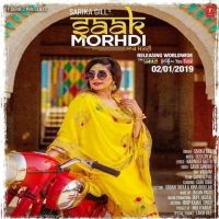 Saak Morhdi Sarika Gill MP3 Song, Saak Morhdi Album
