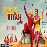 Kaake Da Viyah Title Track Jordan Sandhu MP3 Song, Kaake Da Viyah Title Track Album