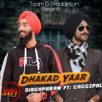Dhakad yaar Singhparam, Gaggazpal MP3 Song, Dhakad yaar Album