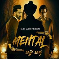 Mental Sajji Sanj MP3 Song, Mental Album