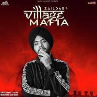 Village Mafia Zaildar, Hammy Muzic MP3 Song, Village Mafia Album