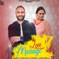 Love Marriage Ginnu Gill, Gurlez Akhtar MP3 Song, Love Marriage Album