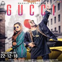 Gucci Garrie Dhaliwal MP3 Song, Gucci Album
