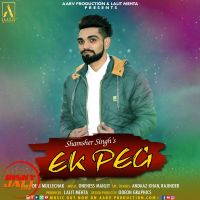 Ek Peg Shamsher Singh MP3 Song, Ek Peg Album