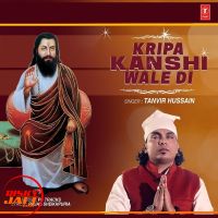 Kripa Kanshi Wale Di Tanvir Hussain MP3 Song, Kripa Kanshi Wale Di Album