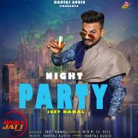 Night party Jeet Kamal MP3 Song, Night party Album