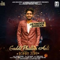 Gaddi Phullan Aali Jatinder Dhiman MP3 Song, Gaddi Phullan Aali Album