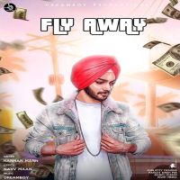 Fly Away Harman Mann MP3 Song, Fly Away Album