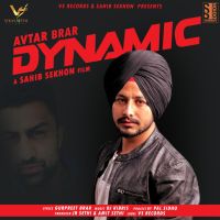 Dynamic Avtar Brar MP3 Song, Dynamic Album