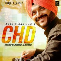 CHD Surjit Bhullar MP3 Song, CHD Album