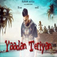 Yaadan Teriyan Karan Aujla MP3 Song, Yaadan Teriyan Album