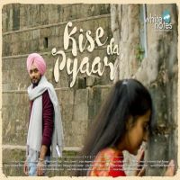 Kise Da Pyaar Manpreet MP3 Song, Kise Da Pyaar Album