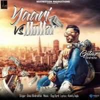 Yaari Vs Dollar Gitaz Bindrakhia MP3 Song, Yaari Vs Dollar Album