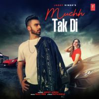 Muchh Tak Di Jaggy Singh MP3 Song, Muchh Tak Di Album
