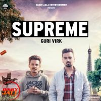 Supreme Guri Virk MP3 Song, Supreme Album