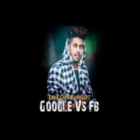 Google Vs FB Raja Game Changerz MP3 Song, Google Vs FB Album
