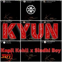 Download Kyun Kapil Kohli, Sindhi Boy mp3 song, Kyun lyrics