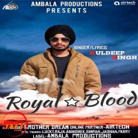 Royal Blood Kuldeep Singh MP3 Song, Royal Blood Album