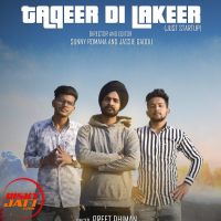 Download Taqdeer di Lakeer Preet Dhiman mp3 song, Taqdeer di Lakeer lyrics