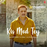 Kis Mod Tey (SP Chauhan) Ranjit Bawa MP3 Song, Kis Mod Tey (SP Chauhan) Album