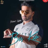 Bas Kar Mankirt Aulakh MP3 Song, Bas Kar Album