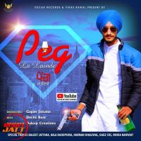 Peg La Lainde Gagan Jattana MP3 Song, Peg La Lainde Album