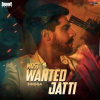 Most Wanted Jatti Singga MP3 Song, Most Wanted Jatti Album